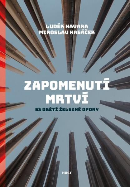 Zapomenutí mrtví - Miroslav Kasáček