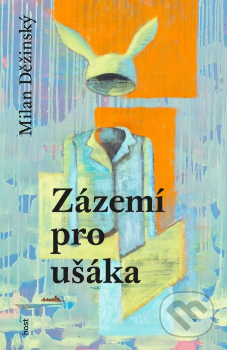 Zázemí pro ušáka - Milan Děžinský - kniha z kategorie Společenská beletrie