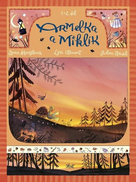 Armelka a Miklík 1.+2. díl - Julien Arnal, Loic Clément, Anne Montel, Julien Arnal (ilustrátor),Armelka a Miklík 1.+2. díl - Julien Arnal, Loic Clémen