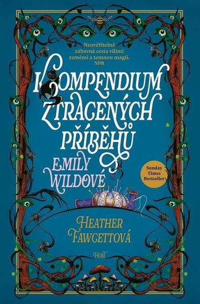 Kompendium ztracených příběhů Emily Wildové - Heather Fawcett,Kompendium ztracených příběhů Emily Wildové - Heather Fawcett - kniha z kategorie Fantas