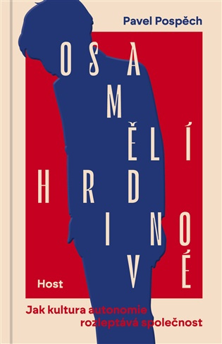 Osamělí hrdinové -  Pavel Pospěch