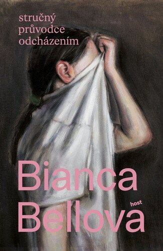 Stručný průvodce odcházením -  Bianca Bellová
