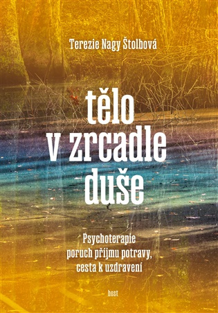 Tělo v zrcadle duše -  Tereza Nagy Štolbová