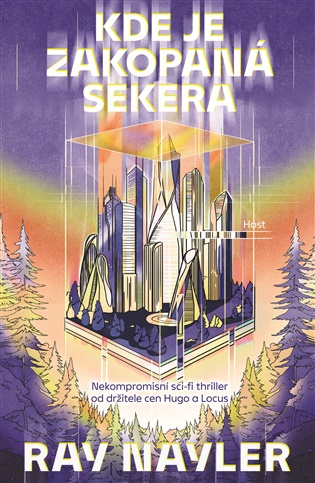 Kde je zakopaná sekera -  Ray  Nayler