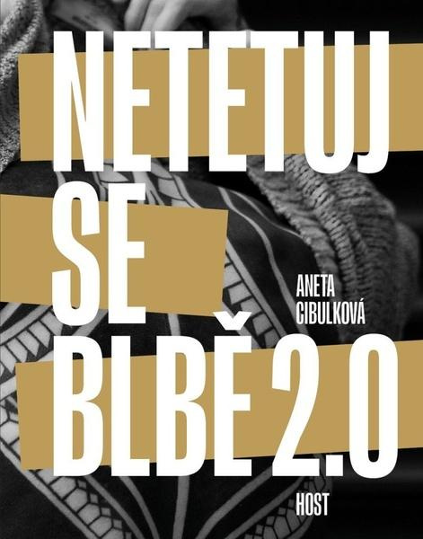 Netetuj se blbě 2.0 -  Aneta Cibulková