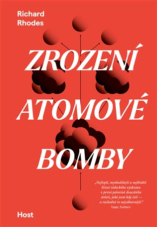 Zrození atomové bomby -  Richard Rhodes
