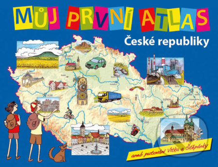Můj první atlas ČR - Vít Štěpánek