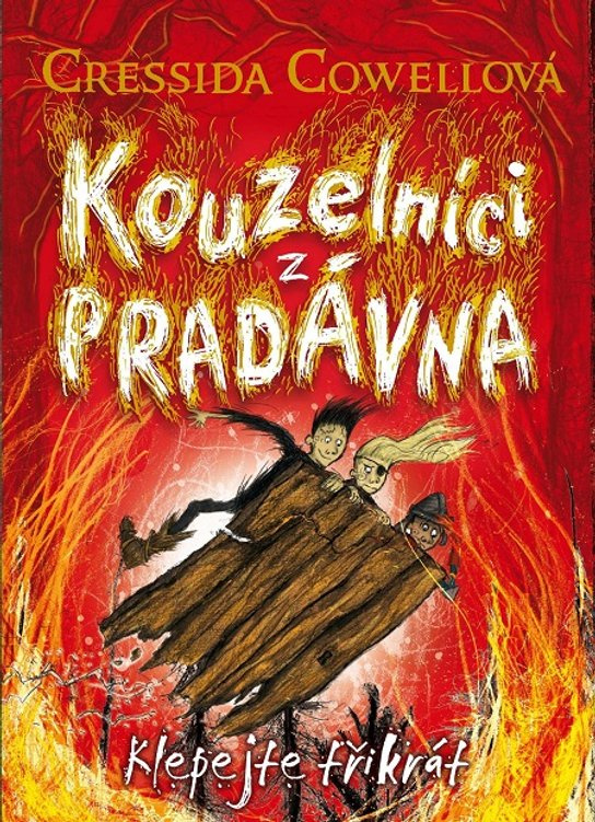 Klepejte trikrat -  Cressida Cowellová