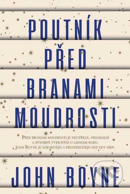 Poutník před branami moudrosti - John Boyne