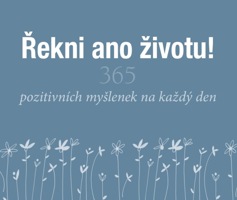 Řekni ano životu! - Helen Exley