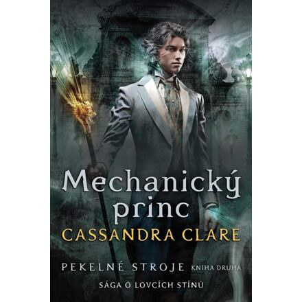Mechanický princ - Cassandra Clareová