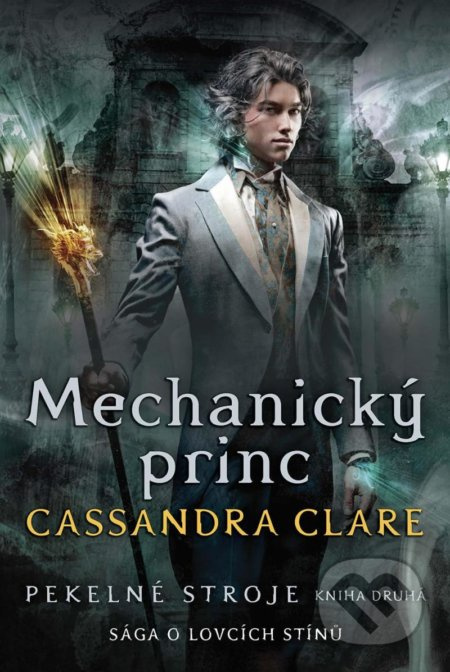 Mechanický princ - Cassandra Clareová
