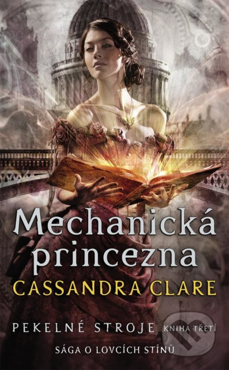 Mechanická princezna - Cassandra Clareová
