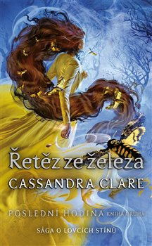 Řetěz ze železa - Cassandra Clareová
