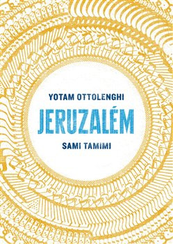 Jeruzalém - Yotam Ottolenghi, Sami Tamimi