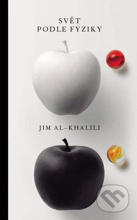 Svět podle fyziky - Jim Al-Khalili