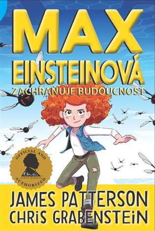 Max Einsteinová zachraňuje budoucnost - James Patterson, Chris Grabenstein