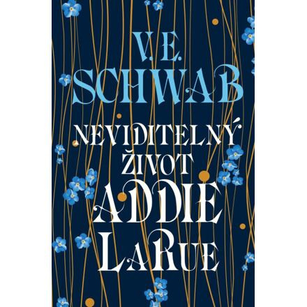 Neviditelný život Addie LaRue - V.E. Schwab