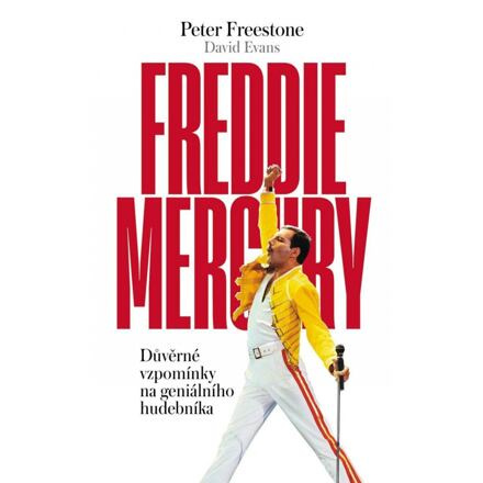 Freddie Mercury - Peter Freestone, David Evans