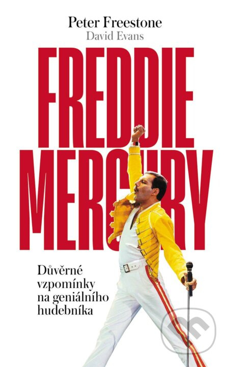 Freddie Mercury - Peter Freestone, David Evans