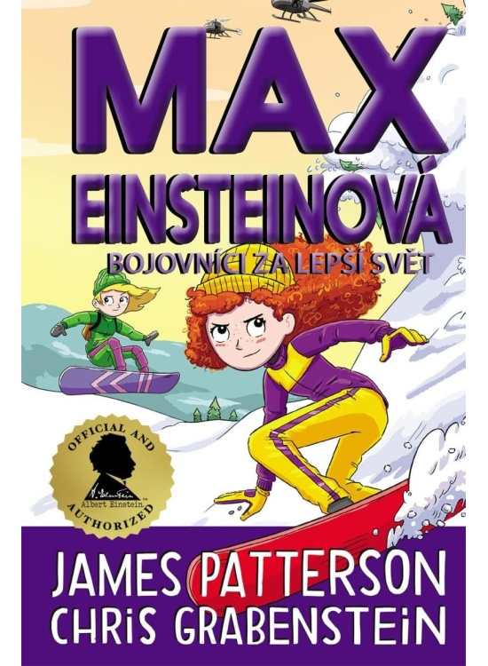 Max Einsteinová 4: Bojovníci za lepší svět - James Patterson, Chris Grabenstein