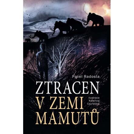 Ztracen v zemi mamutů - Pavel Radosta