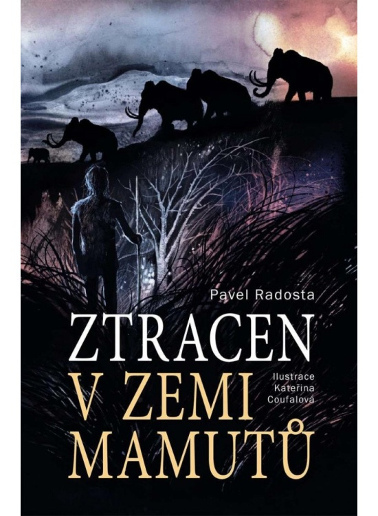 Ztracen v zemi mamutů - Pavel Radosta