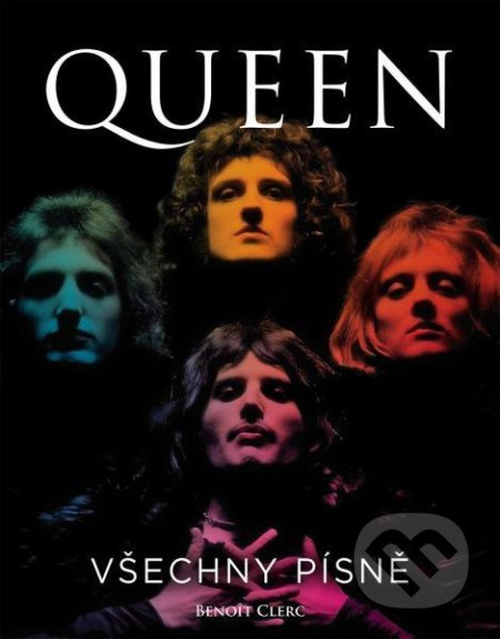 Queen: Všechny písně - Benoît Clerc