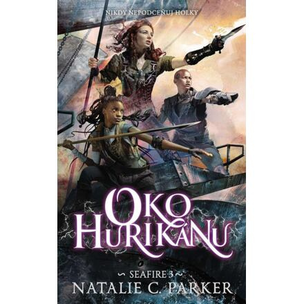 Seafire 3- Oko hurikánu - Natalie C. Parker