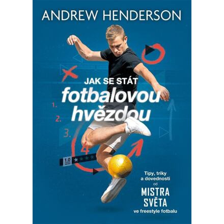 Jak se stát fotbalovou hvězdou - Andrew Henderson