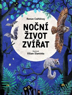 Noční život zvířat - Roman Cséfalvay