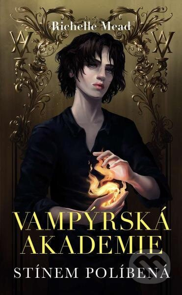 Vampýrská akademie 3- Stínem políbená (2023) - Richelle Mead