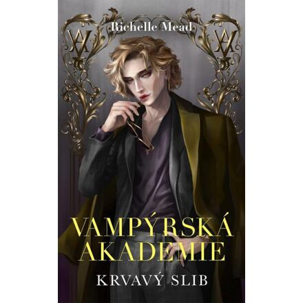 vampýrská akademie 4 - Krvavý slib - Richelle Mead
