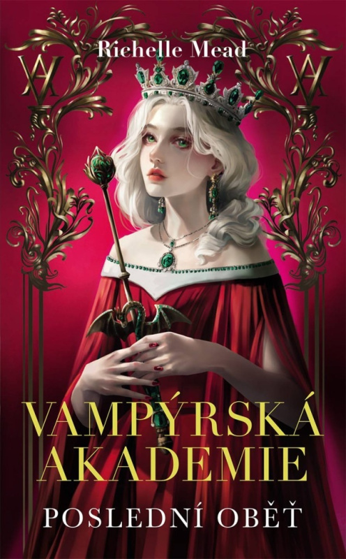 Poslední oběť (Vampýrská akademie 6) - Richelle Mead