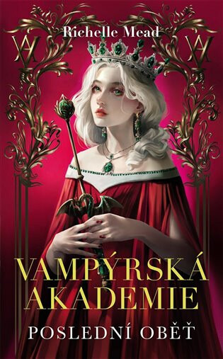 Poslední oběť (Vampýrská akademie 6) - Richelle Mead