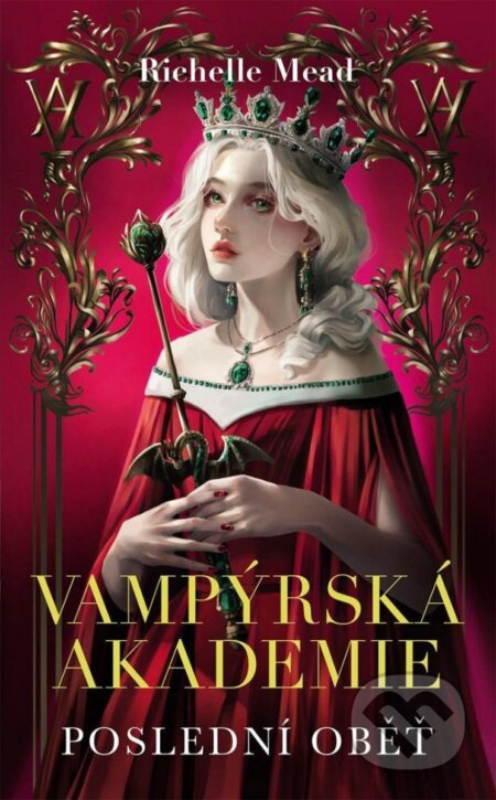 Poslední oběť (Vampýrská akademie 6) - Richelle Mead