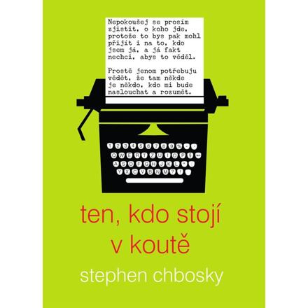 Ten, kdo stojí v koutě - Stephen Chbosky