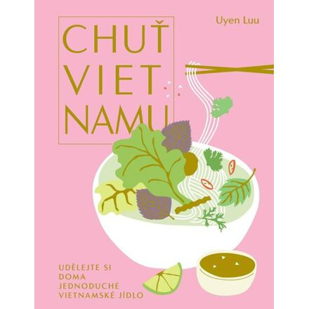 Chuť Vietnamu - Uyen Luu