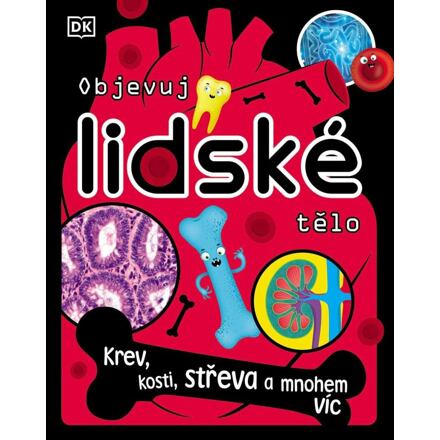 Objevuj lidské tělo - Bipasha Chodburyová