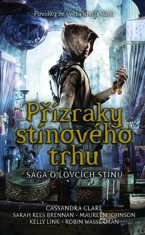 Přízraky stínového trhu - Cassandra Clareová