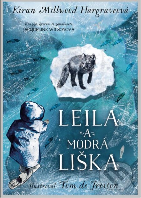 Leila a modrá liška - Kiran Millwood Hargraveová