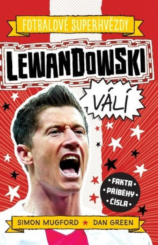 Lewandowski. Fotbalové superhvězdy - Simon Mugford, Dan Green