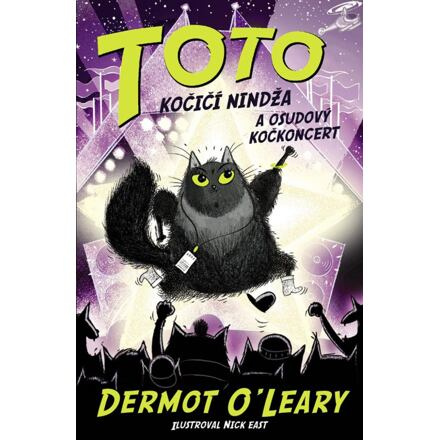 Toto – Kočičí nindža a osudový kočkoncert - Dermot O&apos;Leary