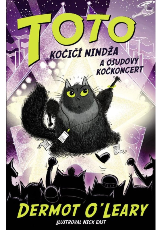 Toto – Kočičí nindža a osudový kočkoncert - Dermot O&apos;Leary