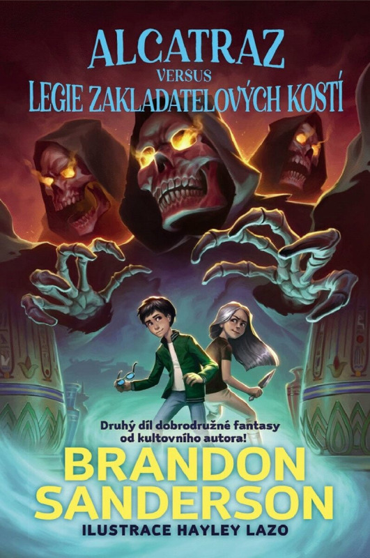 Alcatraz versus legie Zakladatelových kostí - Brandon Sanderson