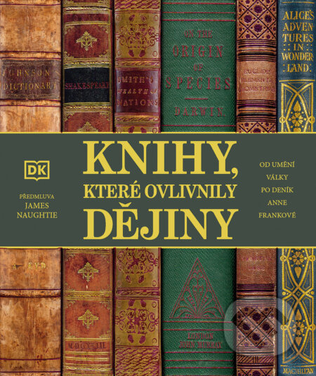 Knihy, které ovlivnily dějiny - James Naughtie