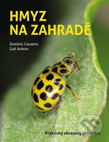 Hmyz na zahradě - Dominic Couzens, Gail Ashton