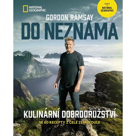 Do neznáma / Kulinární dobrodružství - Gordon Ramsay