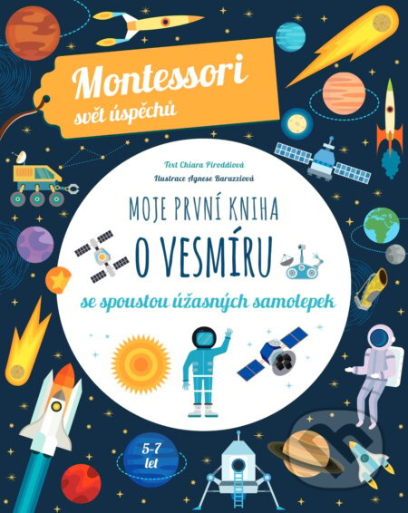 Moje první kniha o vesmíru (Montessori: Svět úspěchů) - Chiara Piroddi