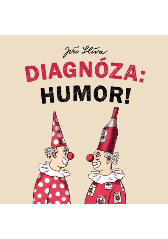 Diagnóza: Humor! - Jiří Slíva
